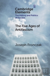 The Five Ages Of Antifascism