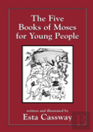The Five Books Of Moses For Young People