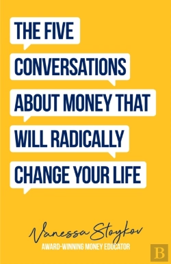 Bertrand.pt - The Five Conversations About Money That Will Radically Change Your Life