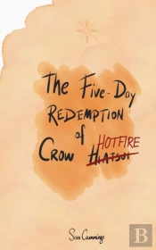 The Five Day Redemption Of Crow Hotfire