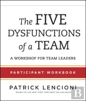 The Five Dysfunctions Of A Team