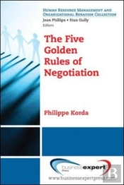 The Five Golden Rules Of Negotiation