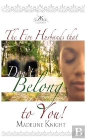 The Five Husbands That Don'T Belong To You