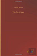The Five Knots