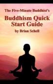 The Five-Minute Buddhist'S Buddhism Quick Start Guide