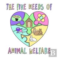 The Five Needs Of Animal Welfare