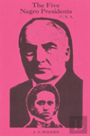 The Five Negro Presidents