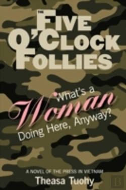 Bertrand.pt - The Five O'Clock Follies: What'S A Woman Doing Here, Anyway?