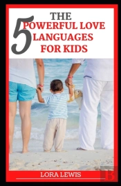 The Five Powerful Love Languages For Kids