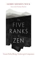 The Five Ranks Of Zen