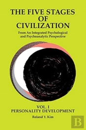 The Five Stages Of Civilization