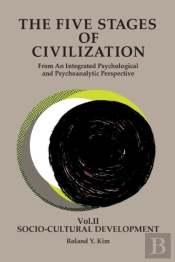 The Five Stages Of Civilization