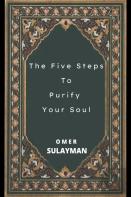 The Five Steps To Purify Your Soul