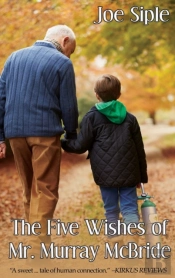 The Five Wishes Of Mr. Murray Mcbride