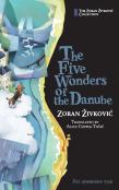 The Five Wonders Of The Danube