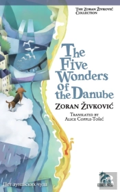 The Five Wonders Of The Danube