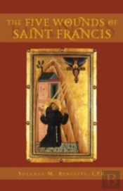 The Five Wounds Of Saint Francis