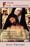 The Five Wounds: Sanctuary For The Sick