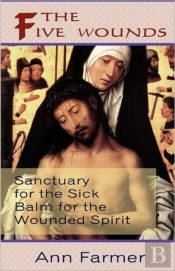 The Five Wounds: Sanctuary For The Sick