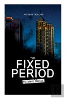 The Fixed Period (Dystopian Classic)