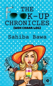 The F**K-Up Chronicles