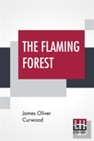 The Flaming Forest