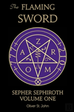 Bertrand.pt - The Flaming Sword Sepher Sephiroth Volume One