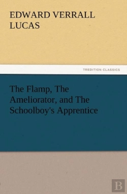 Bertrand.pt - The Flamp, The Ameliorator, And The Schoolboy'S Apprentice