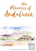 The Flavours Of Andalucia
