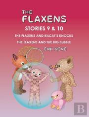 The Flaxens, Stories 9 And 10