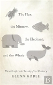 The Flea, The Minnow, The Elephant, And The Whale