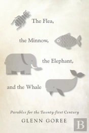 The Flea, The Minnow, The Elephant, And The Whale