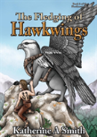 The Fledging Of Hawkwings