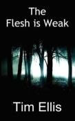 The Flesh Is Weak