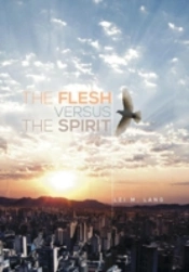 The Flesh Versus The Spirit