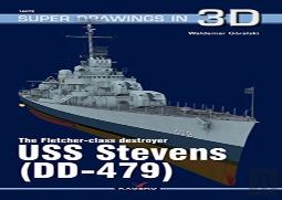 The Fletcher-Class Destroyer Uss Stevens (Dd-479)