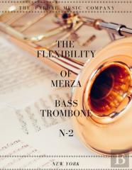 The   Flexibility  Of   Merza    Bass   Trombone     N-2    New  York