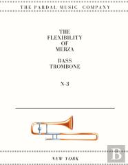 The Flexibility Of Merza Bass Trombone N-3