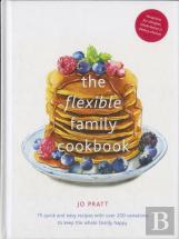 The Flexible Family Cookbook