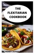 The Flexitarian Cookbook