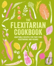 The Flexitarian Cookbook