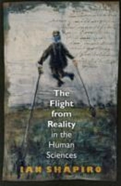 The Flight From Reality In The Human Sciences