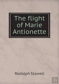 Bertrand.pt - The Flight Of Marie Antionette
