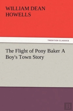Bertrand.pt - The Flight Of Pony Baker A Boy'S Town Story