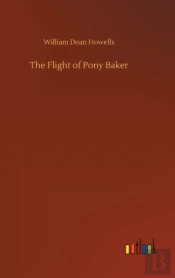 The Flight Of Pony Baker
