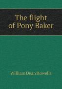 The Flight Of Pony Baker