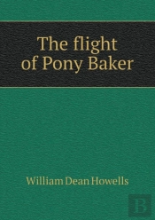 The Flight Of Pony Baker