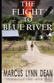 The Flight To Blue River: Thermals Of Ti