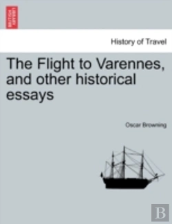 Bertrand.pt - The Flight To Varennes, And Other Histor