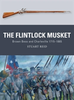 Bertrand.pt - The Flintlock Musket